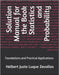 Solution Manual for the Book Statistics and Probability: Foundations and Practical Applications by Luque Zevallos, Helbert Justo