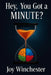 Hey, You Got a MINUTE? by Joy Winchester