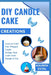 DIY Candle Cake Creations: Learn to Craft Fun, Whipped Candle Designs That Look Good Enough to Eat by Kavren Estal