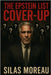 The Epstein List Cover-Up by Moreau, Silas