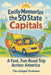 Easily Memorize the 50 State Capitals: A Fast, Fun Road Trip Across America by The Alleged Professor