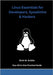 Linux Essentials for Developers, Sysadmins & Hackers: Your All-in-One Practical Guide by Grubbs, Brain M.