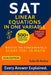 SAT Linear Equations in One Variable: 500+ practice problems with step-by-step explanations by Subodh Keskar