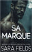 Sa Marque: Une Romance Sombre avec un Loup Métamorphe by L, Jessica