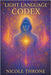 Light Language Codex by Throne, Nicole