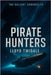 Pirate Hunters by Twidale, Lloyd