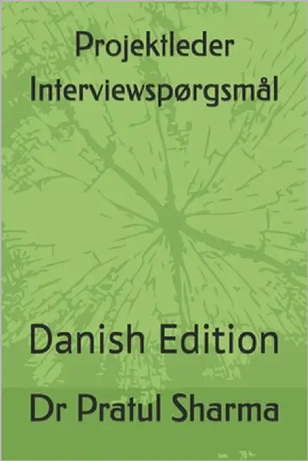 Projektleder Interviewspørgsmål: Danish Edition by Sharma, Pratul