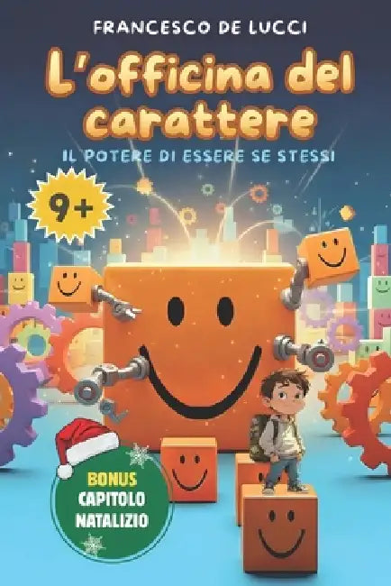 L'officina del carattere: Il potere di essere se stessi by Francesco de Lucci