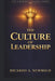 The Culture of Leadership: Shaping Teams, Nations, and Movements with Vision, Values, and Voice by Ricardo A. Newbold