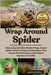 Wrap Around Spider: Discovering the Hidden World of Wrap-Around Spiders: Nature's Masters of Camouflage, Their Secrets, Survival Tactics, and Ecologic by Woolverton, James