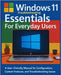 Windows 11 Troubleshooting Essentials for Everyday Users: A User-Friendly Manual for Configuration, Custom Features and Troubleshooting Issues by R. Winslow, Bennett