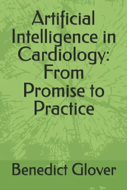 Artificial Intelligence In Cardiology