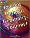 Journey Through Geometry: Volume I (Black and White Edition) by Frey, Nathan