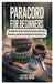 Paracord for Beginners: The Ultimate Guide to Mastering Paracord Knots, Bracelets, and Survival Projects for Everyday Use by Lottie Nash