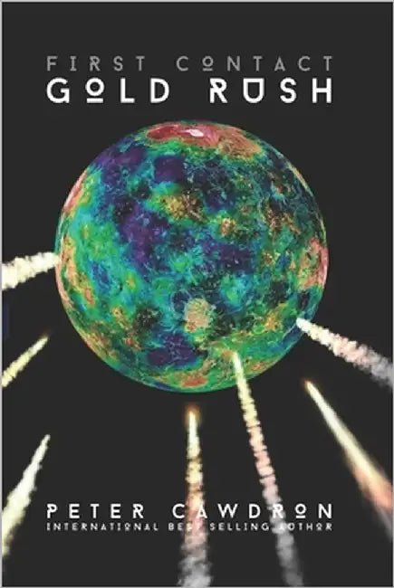 Gold Rush by Cawdron, Peter