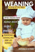 Weaning a Smile at the Table: Discover the gentle, proven method to introduce solids, avoid common feeding struggles, and raise a happy, healthy eater by Di Fiore, Antonella