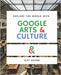 Explore the World with Google Arts & Culture by Huynh, Kiet