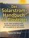 Das Solarstrom-Handbuch für Einsteiger: Alles, was Sie brauchen, um noch heute mit Ihrer DIY-Solarreise zu beginnen by Sunny Co Wren