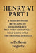 Henry VI Part 1: A Modern Prose Retelling of Shakespeare's War-Torn Chronicle: - Told Using Only the Original Dialogue By Dr. Peter Fogarty by Peter Fogarty