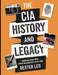 The CIA History and Legacy: Understanding What Crime Investigation Looks Like by Felix Daniel