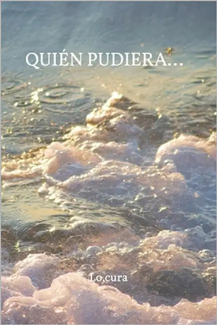 Quién pudiera... by Lo Cura
