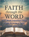 FAITH Through the WORD: A 52-Week Expository Bible Study to Grow in Faith, Power, and Truth by Fellowship, Allsaints