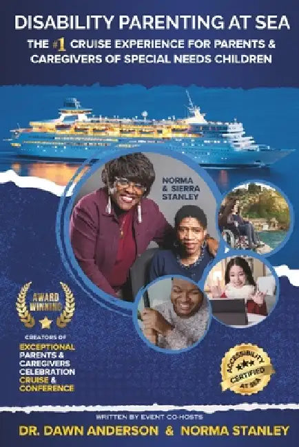 Disability Parenting At Sea: A Transformational Journey for Exceptional Families by Norma Stanley, Dawn Anderson