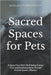 Sacred Spaces for Pets: Feng Shui Secrets to Harmonize Your Home and Animal Companions: Enhance Your Pet's Well-Being, Energy Flow, and Emotional Bond by Abilullin, Amir Khalilov