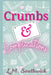 Crumbs and Complications: A MMF Romance by Southwick, L. M.