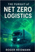 The Pursuit of Net-Zero Logistics: A Strategic Playbook for Net Zero Supply Chains by Heidmann, Roger