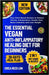 The Essential Vegan Anti-Inflammatory Healing Diet for Beginners: Easy Plant-Based Recipes to Reduce Chronic Inflammation, Soothe Pain, Boost Immunity by Reed Ldn, Erica