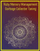 Ruby Memory Management: Garbage Collector Tuning: Optimizing Memory Usage and GC Behavior for High-Performance Applications by Phiquill Publishing