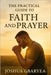The Practical Guide to Faith and Prayer by Gbaryea, Joshua
