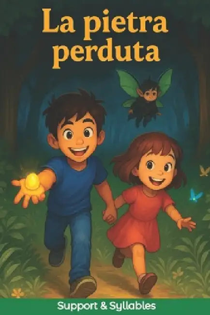 La Pietra Perduta  Libro Studiato Per Bambini Con Dsa E Per Chi Ha Appena Iniziato A Leggere.