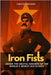 Iron Fists: Inside the Brutal Regimes of the World's Worst Dictators by Monroe, Eli