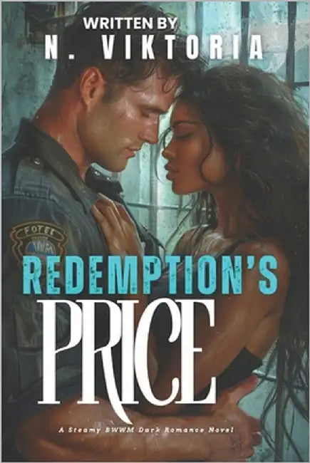 Redemption's Price: A Dark Steamy BWWM Interracial Multicultural Standalone Secret Identity Forbidden Love Romance by Viktoria, N.