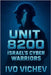 Unit 8200: Israel's Cyber Warriors by Vichev, Ivo