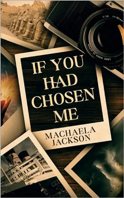 If You Had Chosen Me by Jackson, Machaela