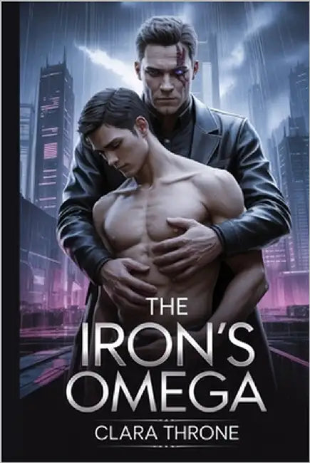 The Irons's Omega: A dark MM mafia Mpreg romance begins as an enemies-to-lovers tale, where a ruthless enforcer finds his world upended by an unexpect by Throne, Clara