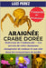 Araignée Crabe Dorée: Maîtresse de l'Ambuscade - Les secrets de cette chasseuse changeante de couleur et son rôle dans les écosystèmes de jardin by Perez, Luis