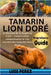 Tamarin Lion Doré: La Royauté de la Jungle en Crise - Conservation, comportement et vies secrètes des tamarins lions dorés by Perez, Luis
