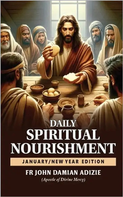 Daily Spiritual Nourishment: January Edition by Adizie, John Damian