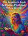 The Beginner's Guide to Positive Psychology: 10 Key Concepts by Thorne, Ezra