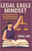 Legal Eagle Mindset: Affirmations for Law Students and Young Lawyers by Lane, Sarah