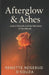 Afterglow  Ashes by Renette Rosebud Dsouza