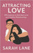 Attracting Love: Affirmations to Manifest Love and Healthy Relationships by Lane, Sarah