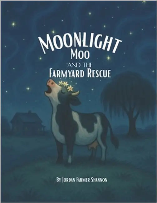 Moonlight Moo and the Farmyard Rescue by Farmer Shannon, Jordan