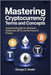 Mastering Cryptocurrency Terms and Concepts: Understanding Bitcoin, Ethereum, Stablecoins, NFTs, and the Future of Finance by Keeler, George C.