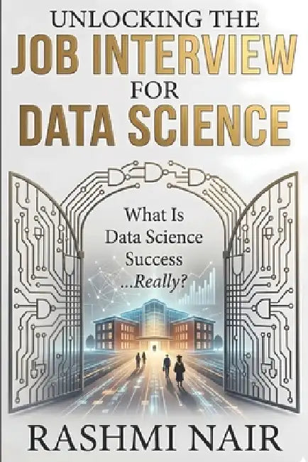 Job Interview Preparation Guide: Data Science by Rashmi Nair