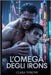 L'Omega degli Irons: Una storia d'amore dark sulla mafia MM Mpreg by Throne, Clara